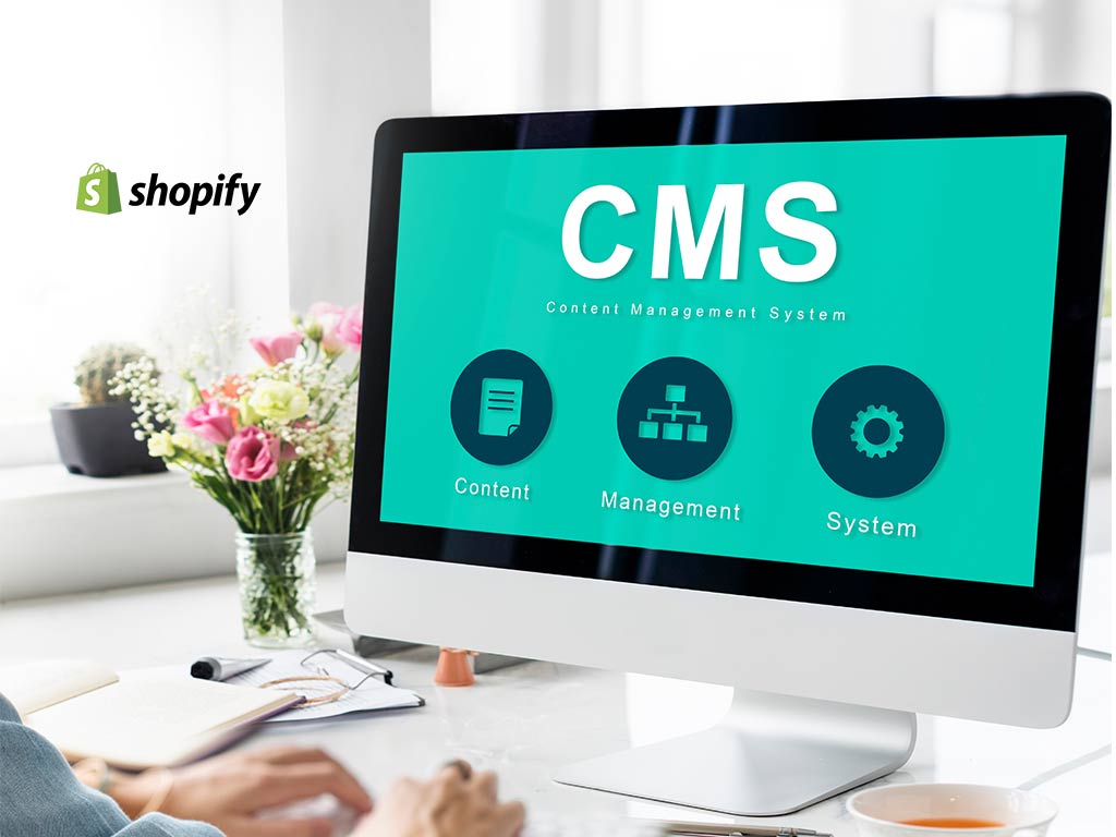 Shopify CMS