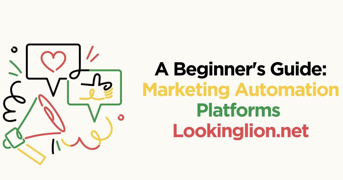 Marketing Automation Platforms Lookinglion.net