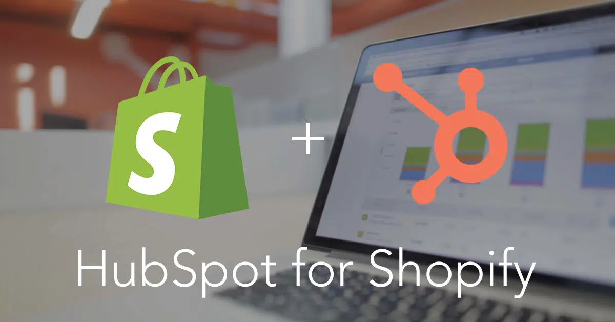 HubSpot Shopify Integration: Streamline Your Ecommerce Workflow hubspot shopify integration
