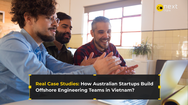 Real Case Studies: How Australian Startups Build Offshore Engineering Teams in Vietnam
